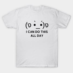 I Can Do This All Day T-Shirt